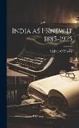 Produktbild: India as I Knew It 1885-1925