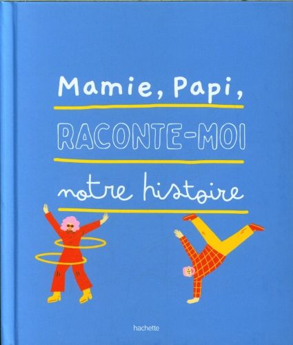 Produktbild: Mamie, papi, raconte-moi notre histoire