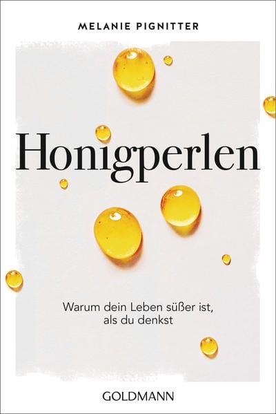 Bild vom Artikel Honigperlen vom Autor Melanie Pignitter