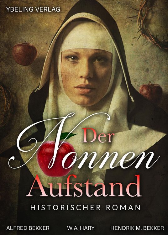 Produktbild: Der Nonnen-Aufstand: Historischer Roman