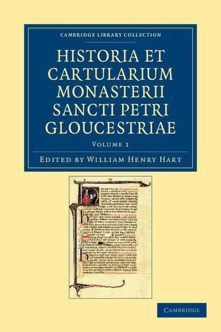Produktbild: Historia Et Cartularium Monasterii Sancti Petri Gloucestriae - Volume 1