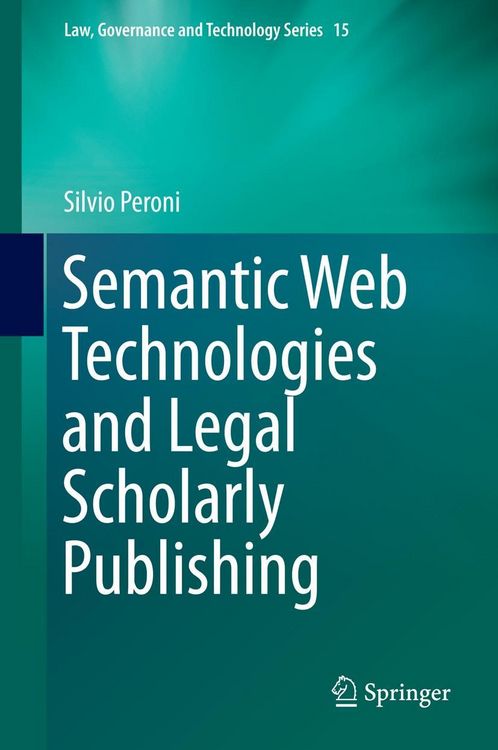 Produktbild: Semantic Web Technologies and Legal Scholarly Publishing