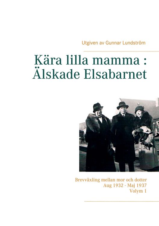 Produktbild: K&auml;ra lilla mamma : &Auml;lskade Elsabarnet Vol. 1