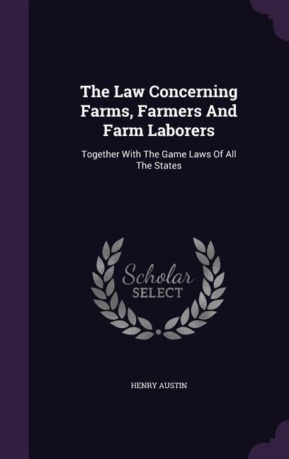 Produktbild: The Law Concerning Farms, Farmers And Farm Laborers