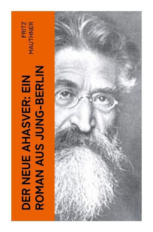 Produktbild: Der neue Ahasver: Ein Roman aus Jung-Berlin