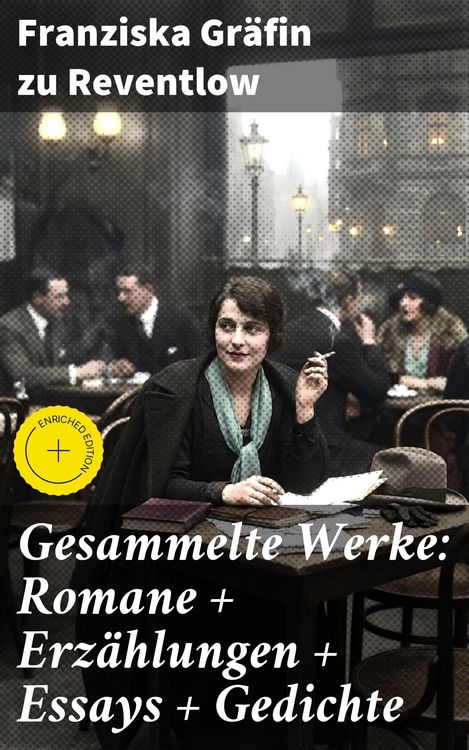 Produktbild: Gesammelte Werke: Romane + Erz&auml;hlungen + Essays + Gedichte