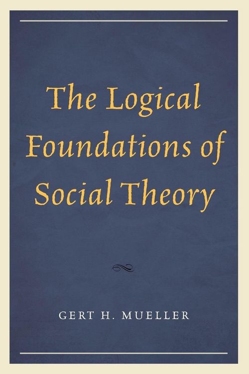 Produktbild: Logical Foundations of Social Theory