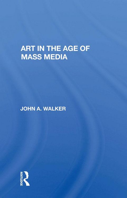Produktbild: Art In The Age Of Mass Media
