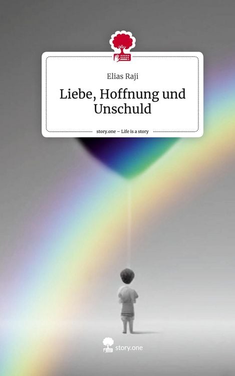 Produktbild: Liebe, Hoffnung und Unschuld. Life is a Story - story.one
