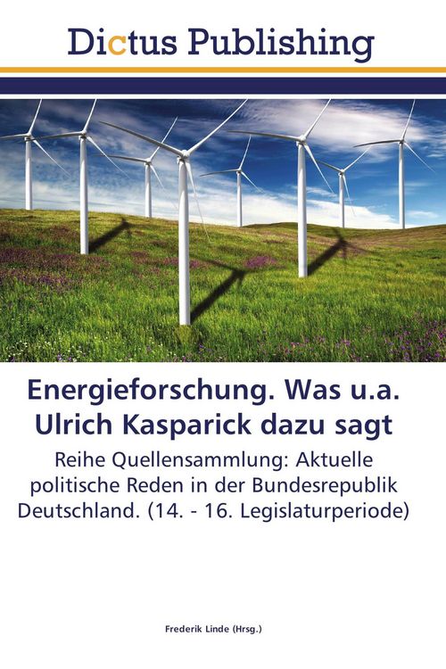 Produktbild: Energieforschung. Was u.a. Ulrich Kasparick dazu sagt
