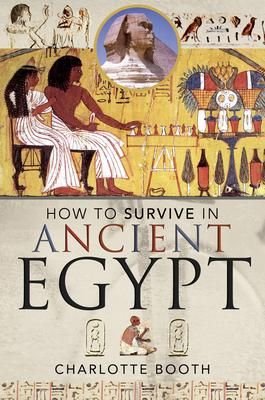 Produktbild: How to Survive in Ancient Egypt