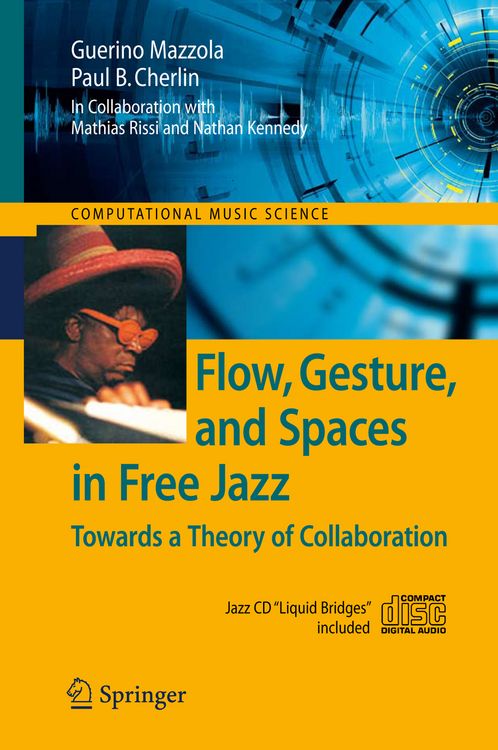 Produktbild: Flow, Gesture, and Spaces in Free Jazz