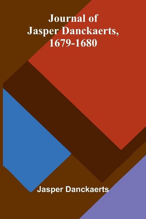 Produktbild: Journal Of Jasper Danckaerts, 1679-1680