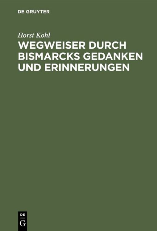 Produktbild: Wegweiser durch Bismarcks Gedanken und Erinnerungen