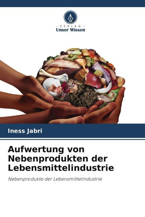 Produktbild: Aufwertung von Nebenprodukten der Lebensmittelindustrie