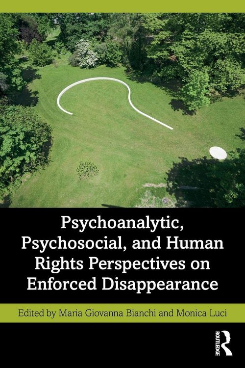 Produktbild: Psychoanalytic, Psychosocial, and Human Rights Perspectives on Enforced Disappearance