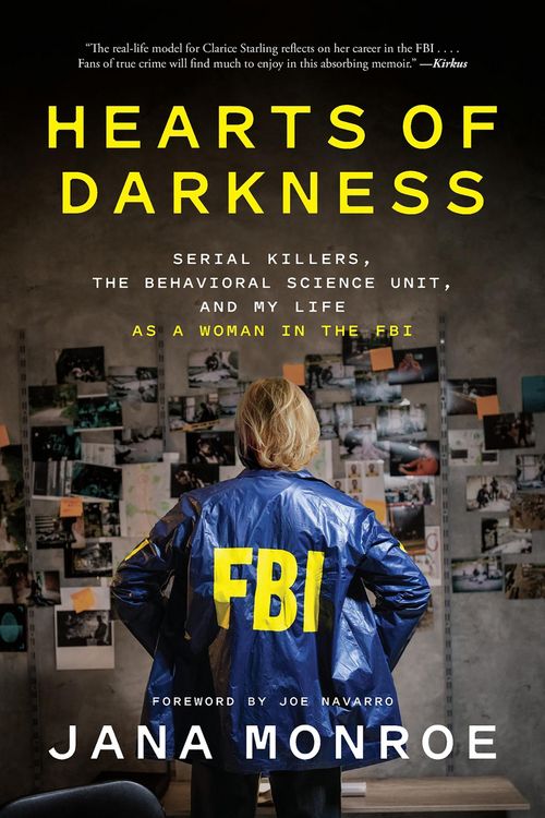 Produktbild: Hearts of Darkness : Serial Killers, the Behavioral Science Unit, and My Life as a Woman in the FBI