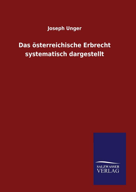 Produktbild: Das &ouml;sterreichische Erbrecht systematisch dargestellt
