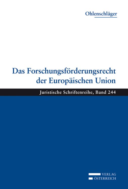 Produktbild: Das Forschungsf&ouml;rderungsrecht der Europ&auml;ischen Union
