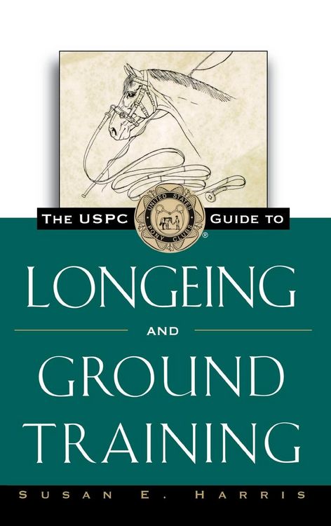 Produktbild: The Uspc Guide to Longeing and Ground Training