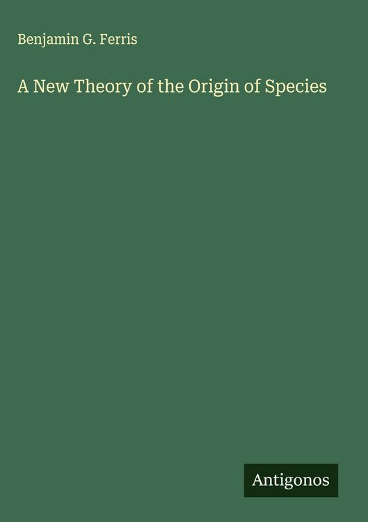 Produktbild: A New Theory of the Origin of Species