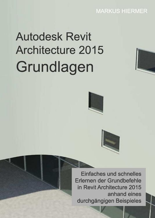 Produktbild: Autodesk Revit Architecture 2015 Grundlagen