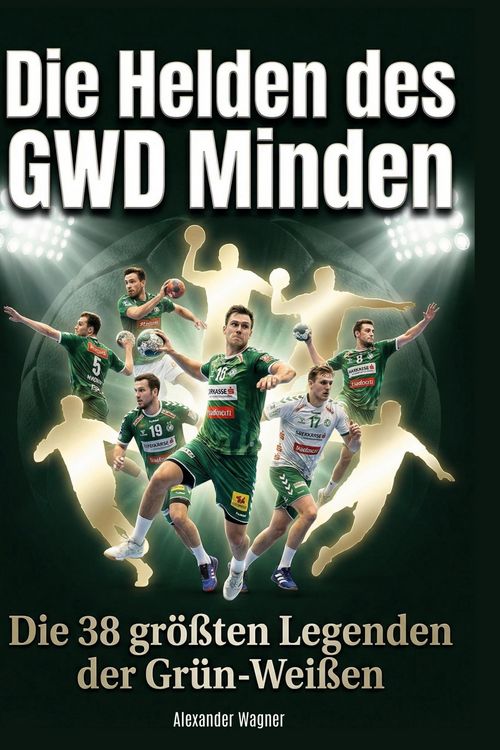 Produktbild: Die Helden des GWD Minden