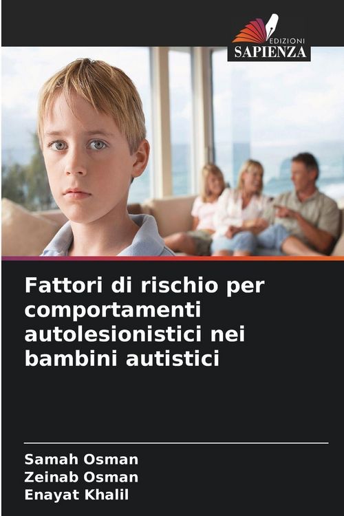 Produktbild: Fattori di rischio per comportamenti autolesionistici nei bambini autistici