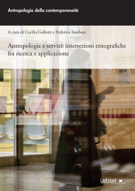 Produktbild: Antropologia e servizi: intersezioni etnografiche fra ricerca e applicazione