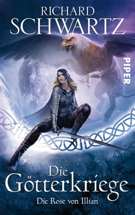 Produktbild: Die Rose von Illian / Die G&ouml;tterkriege Bd.1