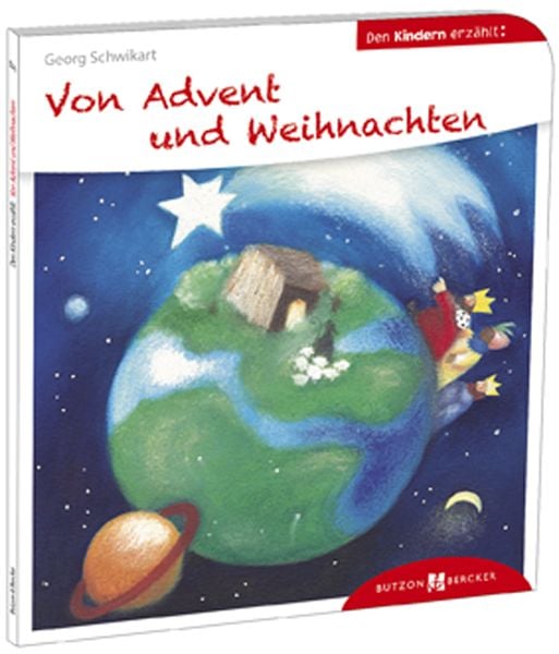 Bild vom Artikel Von Advent und Weihnachten den Kindern erzählt vom Autor Georg Schwikart