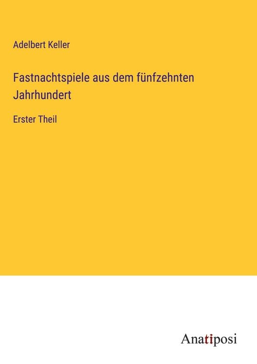 Produktbild: Fastnachtspiele aus dem f&uuml;nfzehnten Jahrhundert