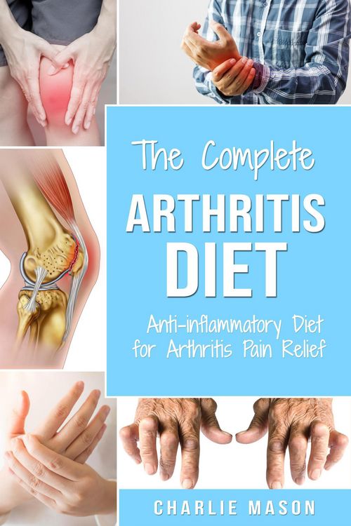 Produktbild: Arthritis Diet: Anti-inflammatory Diet for Arthritis Pain Relief