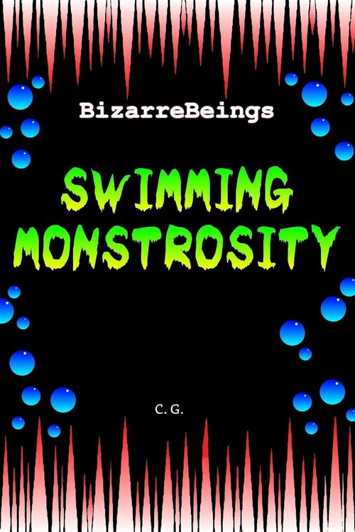 Produktbild: Swimming Monstrosity (BizarreBeings, #3)