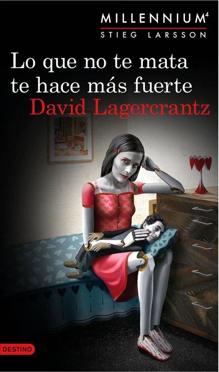 Produktbild: Serie Millennium 4. Lo que no te mata te hace m&aacute;s fuerte