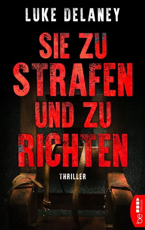 Bild vom Artikel Sie zu strafen und zu richten vom Autor Luke Delaney