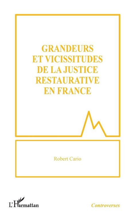 Produktbild: Grandeurs et vicissitudes de la justice restaurative en France