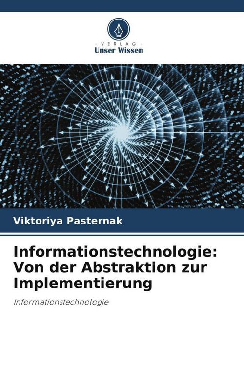 Produktbild: Informationstechnologie: Von der Abstraktion zur Implementierung