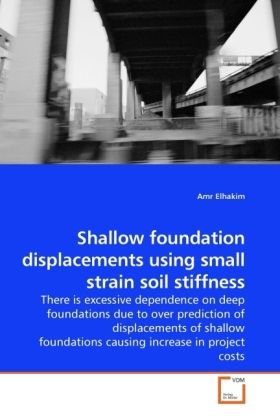 Produktbild: Elhakim, A: Shallow foundation displacements using small str