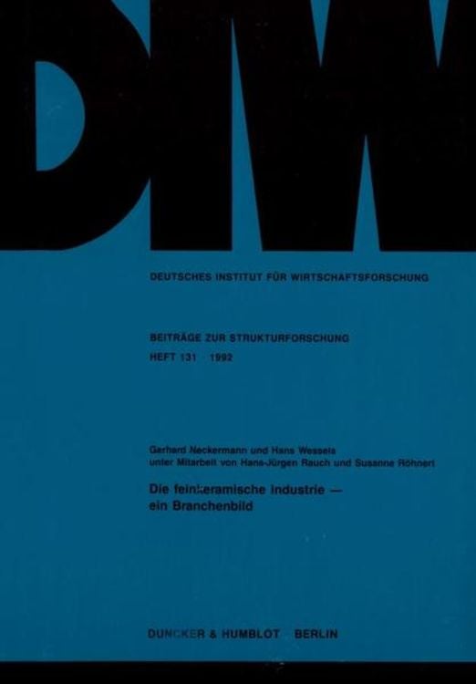 Produktbild: Die feinkeramische Industrie - ein Branchenbild.