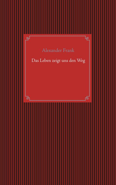 Produktbild: Das Leben zeigt uns den Weg