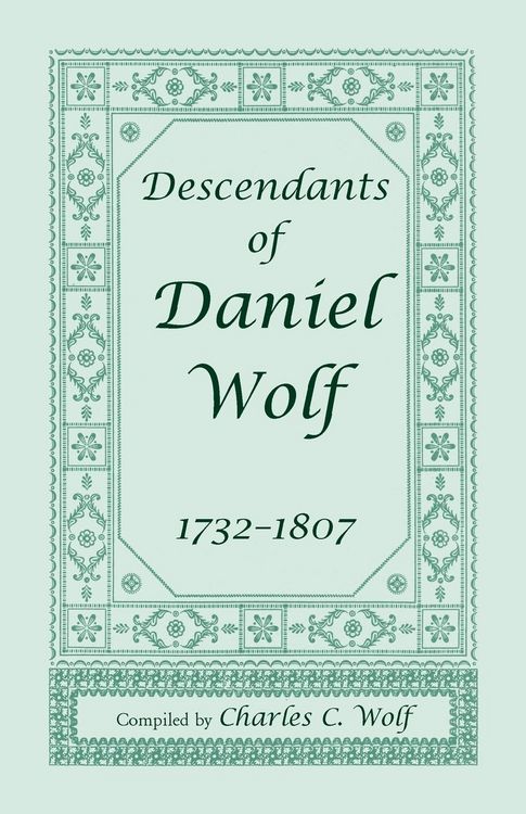Produktbild: Descendants of Daniel Wolf, 1732-1807