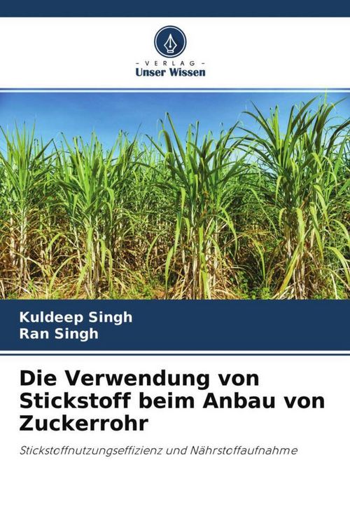 Produktbild: Die Verwendung von Stickstoff beim Anbau von Zuckerrohr