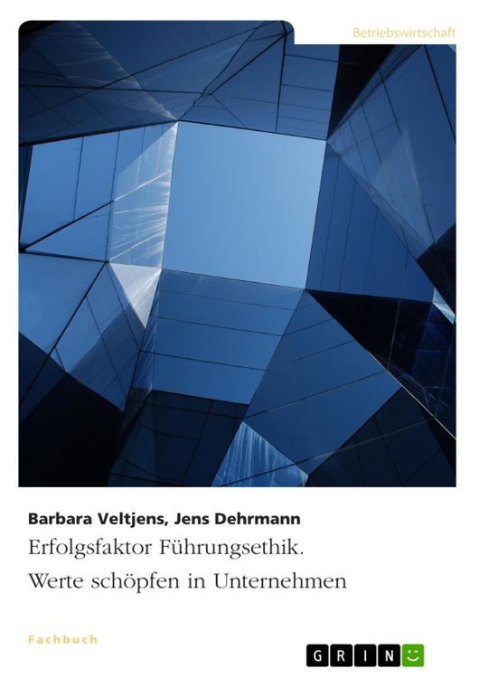 Produktbild: Erfolgsfaktor F&uuml;hrungsethik. Werte sch&ouml;pfen in Unternehmen