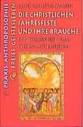 Produktbild: Die christlichen Jahresfeste und ihre Br&auml;uche