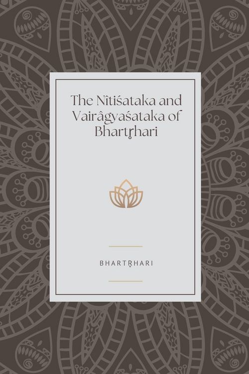 Produktbild: The Nitisataka and Vairagyasataka Of Bhartrhari