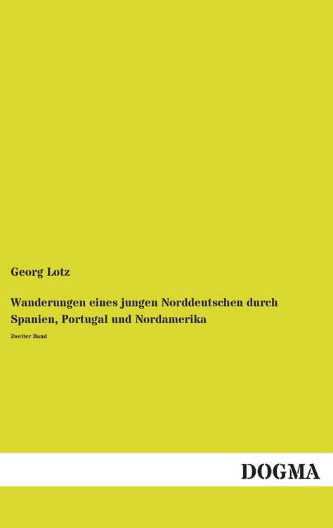 Produktbild: Wanderungen eines jungen Norddeutschen durch Spanien, Portugal und Nordamerika