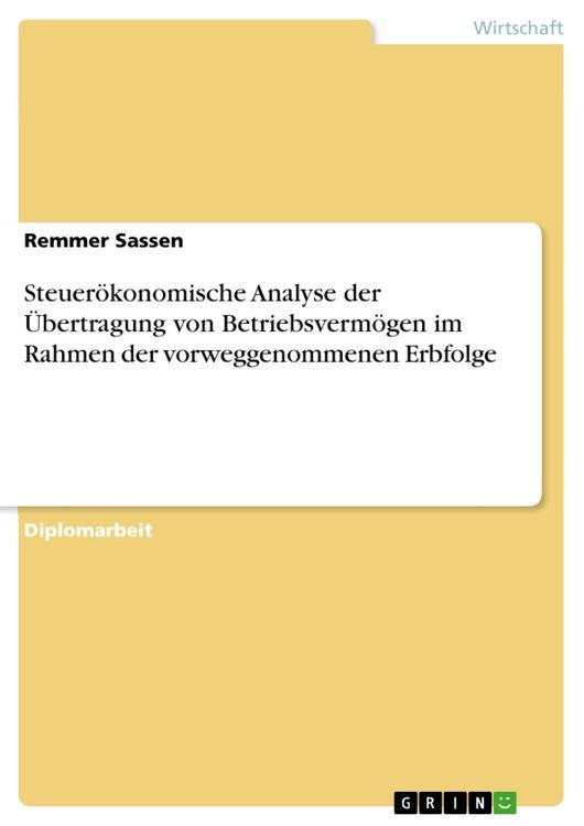 Produktbild: Steuer&ouml;konomische Analyse der &Uuml;bertragung von Betriebsverm&ouml;gen im Rahmen der vorweggenommenen Erbfolge