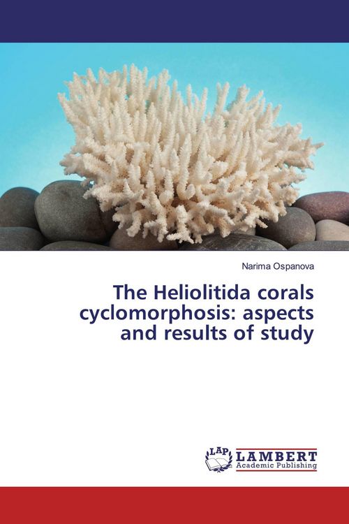 Produktbild: The Heliolitida corals cyclomorphosis: aspects and results of study