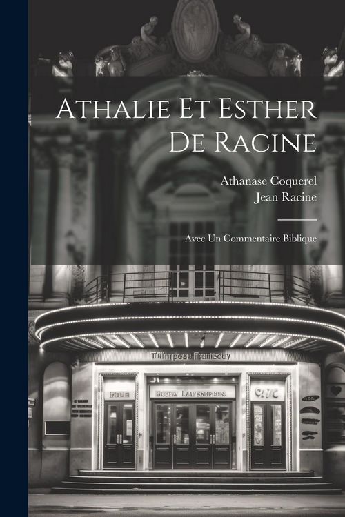 Produktbild: Athalie Et Esther De Racine: Avec Un Commentaire Biblique